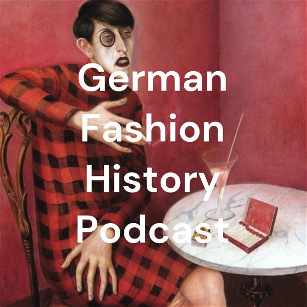 Artwork for German Fashion History Podcast