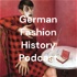 German Fashion History Podcast