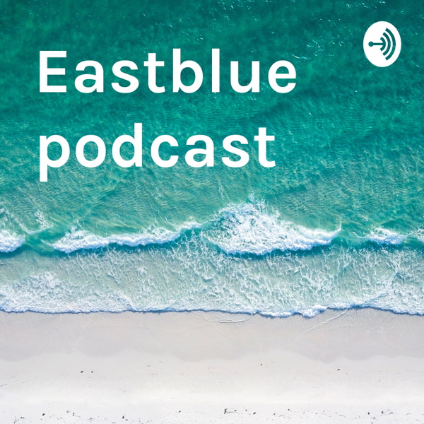 Artwork for Eastblue podcast