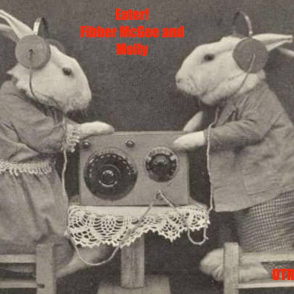 Artwork for Easter ! With Fibber McGee & Molly