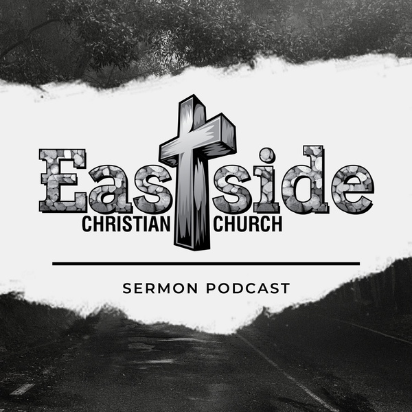 Artwork for Eastside Christian Church Sermons