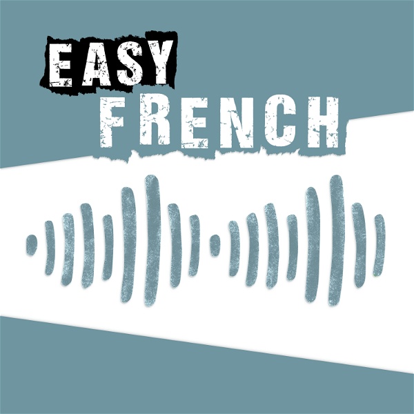 Artwork for Easy French: Learn French through authentic conversations