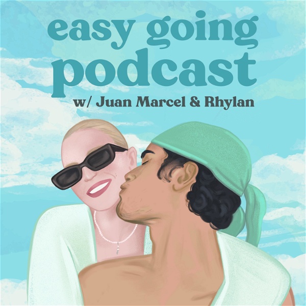 Artwork for Easy Going w/ Juan Marcel & Rhylan