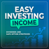 Easy Investing Income