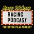 Easy Riders Raging Podcast