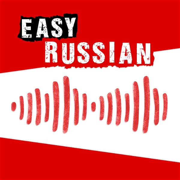 Artwork for Easy Russian: Learn Russian with native speakers