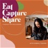 Eat Capture Share - a podcast for food bloggers