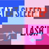 Eat Sleep Lash Repeat