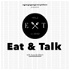 Eat & Talk