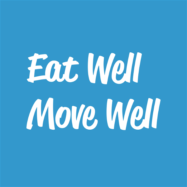 Artwork for Eat Well Move Well