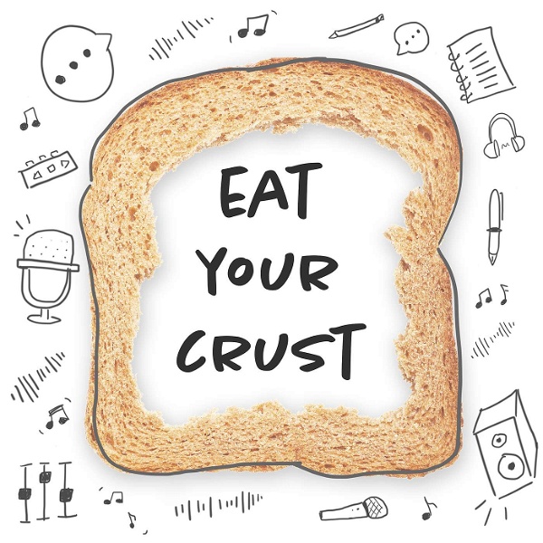 Artwork for Eat Your Crust