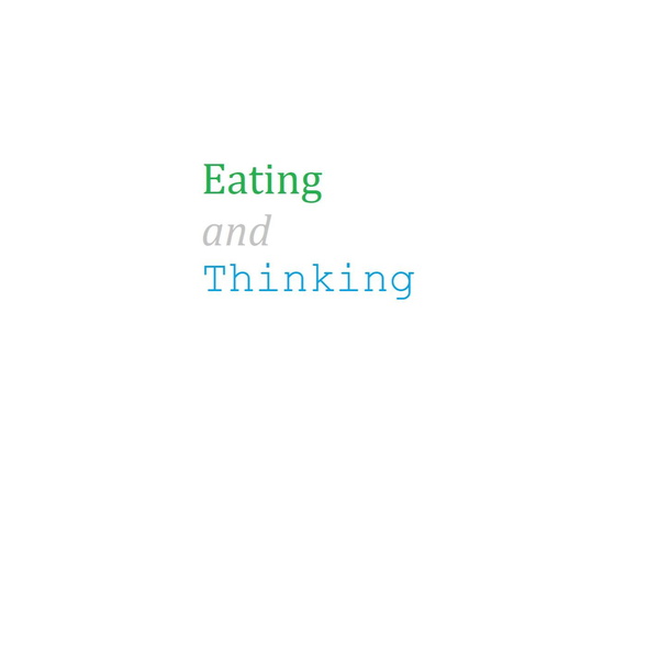 Artwork for Eating and Thinking