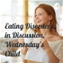 Eating Disorders in Discussion, Wednesday's Child