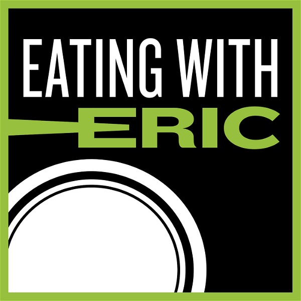 Artwork for Eating with Eric Podcast