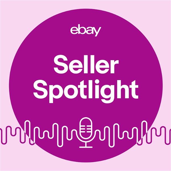 Artwork for eBay Seller Spotlight Podcast