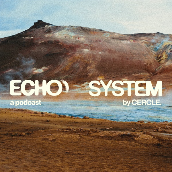 Artwork for Echo System by Cercle