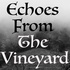 Echoes From the Vineyard