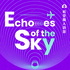 Echoes of the Sky 航空職人訪談