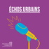 Échos urbains