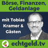 echtgeld.tv - Geldanlage, Börse, Altersvorsorge, Aktien, Fonds, ETF