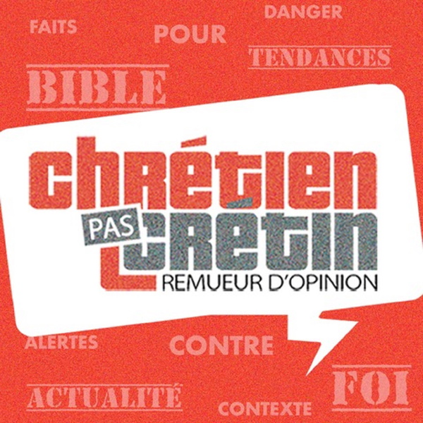 Artwork for Chrétien pas crétin