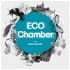 Eco Chamber