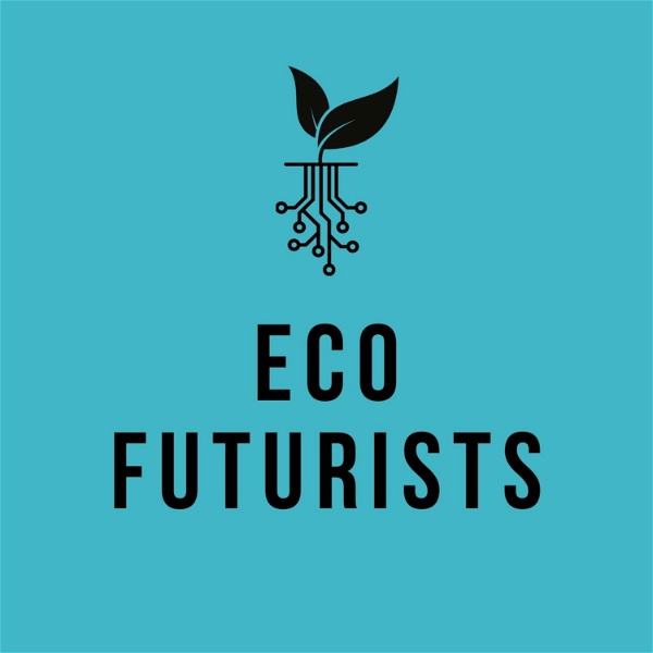 Artwork for Eco Futurists