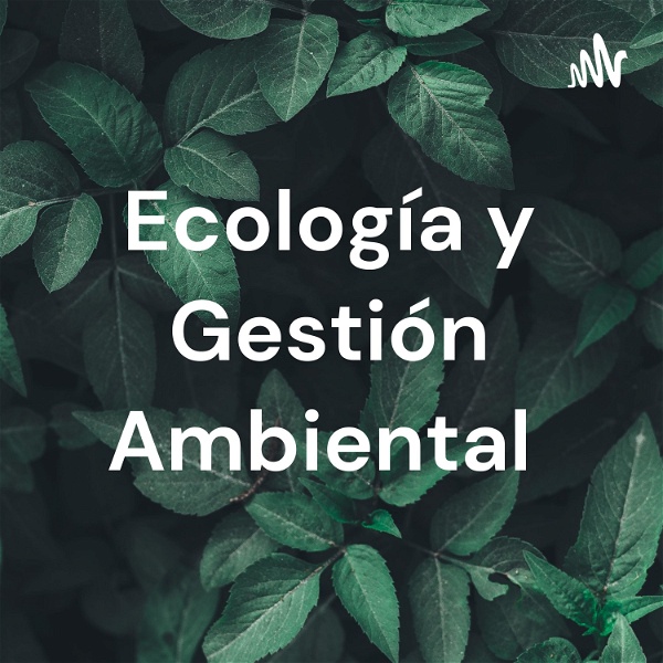 Artwork for Ecología y Gestión Ambiental