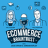 Ecommerce Braintrust