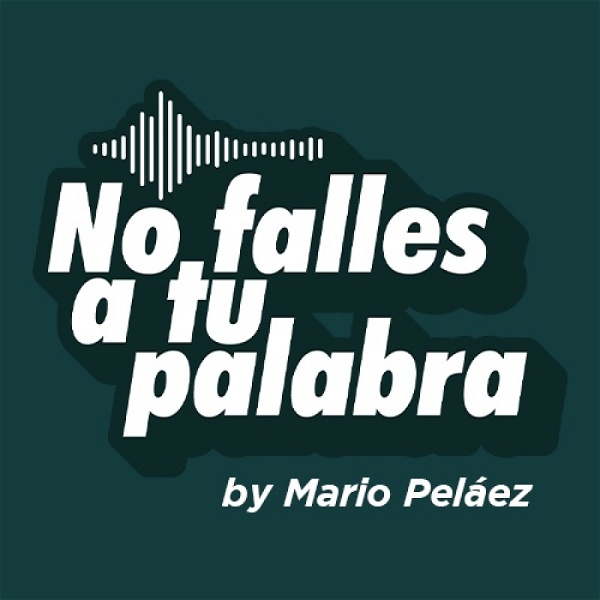 Artwork for No Falles A Tu Palabra by Mario Peláez