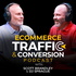 Ecommerce Traffic & Conversion Podcast