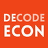 Decode Econ