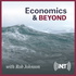 Economics & Beyond with Rob Johnson