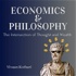 Economics & Philosophy: The Intersection of Thought and Wealth