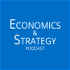 Economics & Strategy Podcast