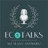 EcoTalks: We Want Answers!
