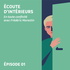 ÉCOUTE D'INTÉRIEURS