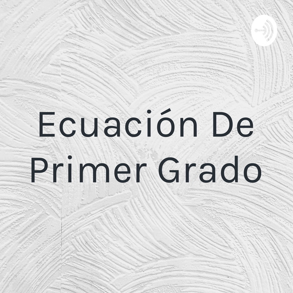 Artwork for Ecuación De Primer Grado