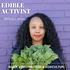Edible Activist Podcast