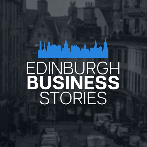 Artwork for Edinburgh Business Stories