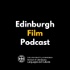 Edinburgh Film Podcast