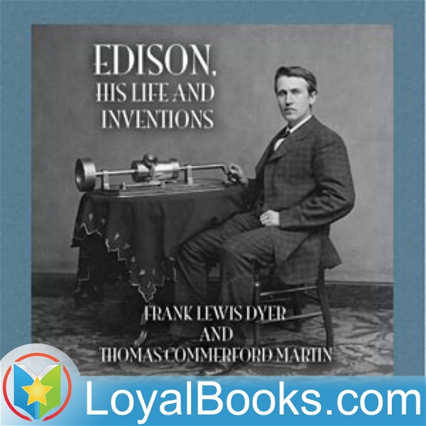 Artwork for Edison, His Life and Inventions by Frank Lewis Dyer and Thomas Commerford Martin