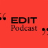 EDIT Podcast