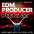 EDM Producer Podcast
