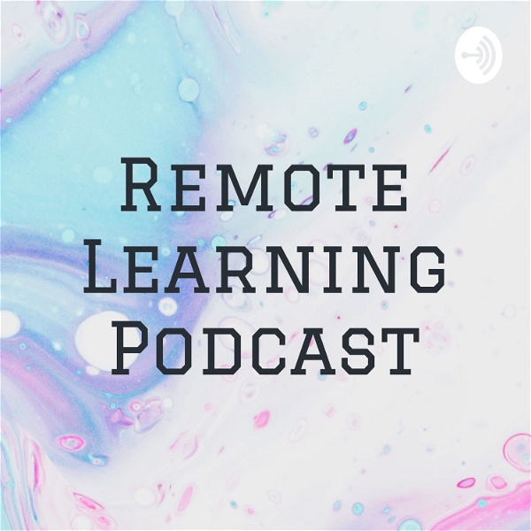 Artwork for Remote Learning Podcast