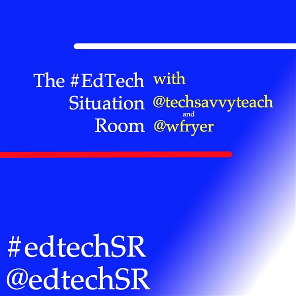 Artwork for EdTech Situation Room by Jason Neiffer and Wes Fryer