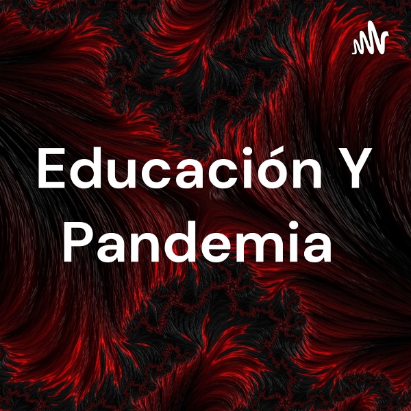 Artwork for Educación Y Pandemia