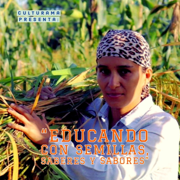 Artwork for Educando con semillas, saberes y sabores