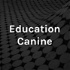 Education Canine