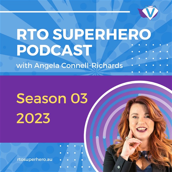 Artwork for RTO Superhero Podcast: Navigate Compliance Challenges and Soar towards RTO Success.